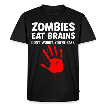 Zombies eat brains - Don ́t worry, you ́re safe. - Men's Premium Organic T-Shirt - black - Front - Nico (187cm)