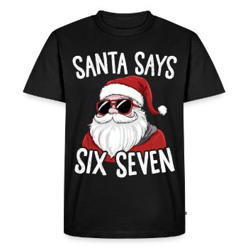 Drôle de Père Noël dit six sept Noël 6 7 Meme Noël - T-shirt Premium bio Homme - noir - Devant - Nico (187cm)
