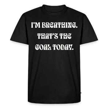 Je respire, c’est l’objectif aujourd’hui - T-shirt Premium bio Homme - noir - Devant - Nico (187cm)