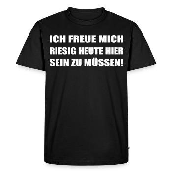 Drôle de dicton de bureau - Je suis vraiment heureux - T-shirt Premium bio Homme - noir - Devant - Nico (187cm)
