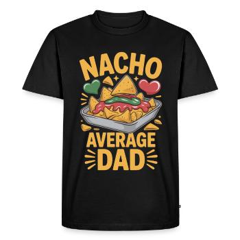 Nacho Average Dad Funny Design - Men's Premium Organic T-Shirt - black - Front - Nico (187cm)