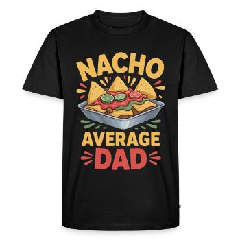Nacho Average Dad Funny Design - Men's Premium Organic T-Shirt - black - Front - Nico (187cm)