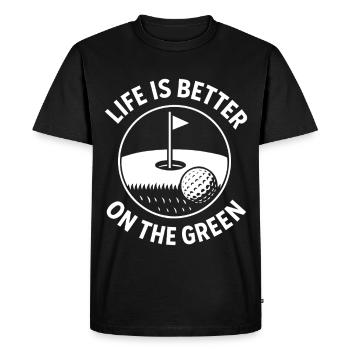 Life Is Better On The Green Golf Quote - Men's Premium Organic T-Shirt - black - Front - Nico (187cm)