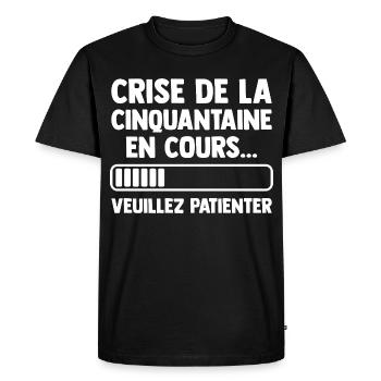 Crise de la Cinquantaine Cadeau Anniversaire Drôle - T-shirt Premium bio Homme - noir - Devant - Nico (187cm)