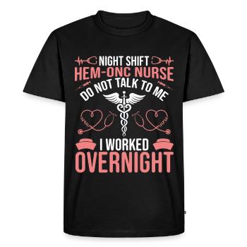  Night Shift Hem/Onc Nurse Appreciation Hematology - Men's Premium Organic T-Shirt - black - Front - Nico (187cm)