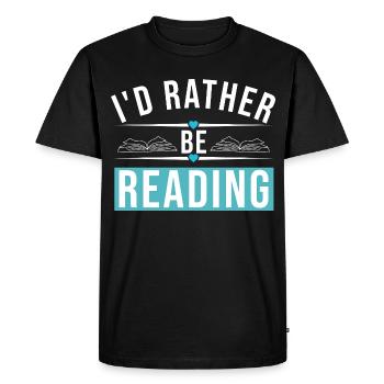 I'D RATHER BE READING - Men's Premium Organic T-Shirt - black - Front - Nico (187cm)