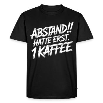 DISTANCE! Je n’ai pris qu’un café - T-shirt Premium bio Homme - noir - Devant - Nico (187cm)