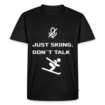 Juste skier - Ne parle pas - T-shirt Premium bio Homme - noir - Devant - Nico (187cm)