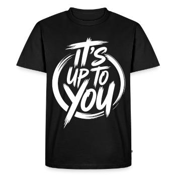 It's Up To You - Es liegt nur an Dir - Men's Premium Organic T-Shirt - black - Front - Nico (187cm)