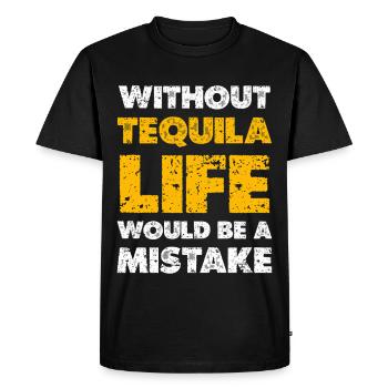 Sans tequila, la vie serait une erreur - T-shirt Premium bio Homme - noir - Devant - Nico (187cm)