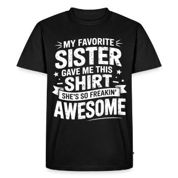 Mon t-shirt préféré avec la sœur qui dit - T-shirt Premium bio Homme - noir - Devant - Nico (187cm)