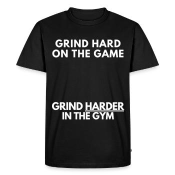 Grind Hard On The Game, Grind Harder In The Gym  - Men's Premium Organic T-Shirt - black - Front - Nico (187cm)