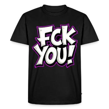 FCK YOU lettering provocative statement - Men's Premium Organic T-Shirt - black - Front - Nico (187cm)