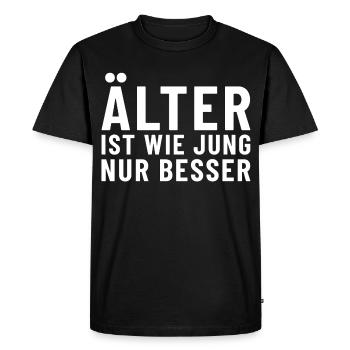 Older is like young, only better - Men's Premium Organic T-Shirt - black - Front - Nico (187cm)