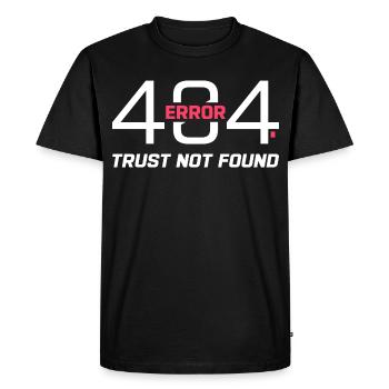 Error 404 Trust Not Found – Funny Sarcastic Quote - Men's Premium Organic T-Shirt - black - Front - Nico (187cm)
