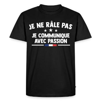 Je Ne Râle Pas Je Communique Cadeau Râleur Râleuse - T-shirt Premium bio Homme - noir - Devant - Nico (187cm)