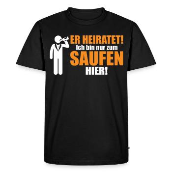 He's getting married! I'm only here to drink - Men's Premium Organic T-Shirt - black - Front - Nico (187cm)