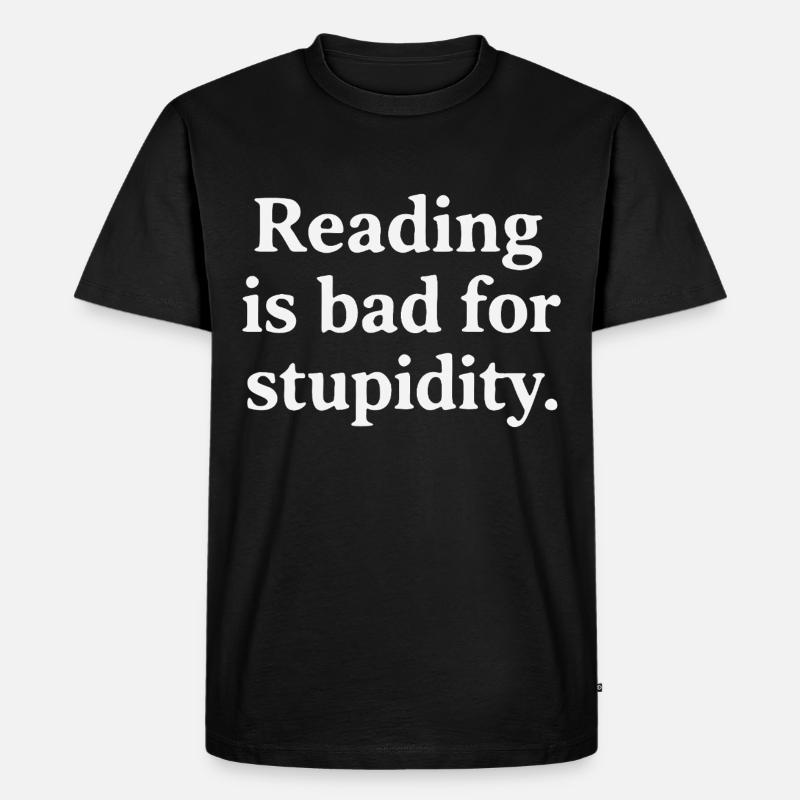 Lesen schadet der Dummheit - Männer Premium Bio T-Shirt - Schwarz