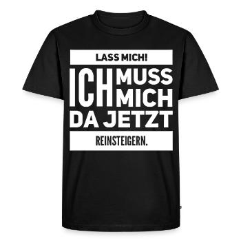 Drôle. Laisse-moi, je dois m’y mettre - T-shirt Premium bio Homme - noir - Devant - Nico (187cm)