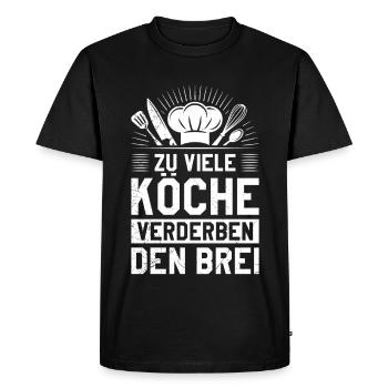 Cooking TOO MANY COOKS SPOIL THE BROTH Funny - Men's Premium Organic T-Shirt - black - Front - Nico (187cm)