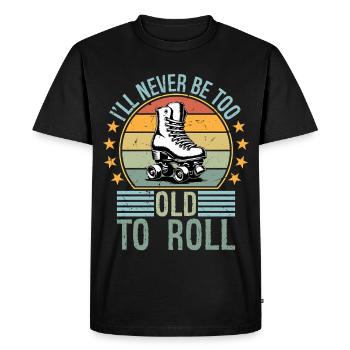 Jamais trop vieux pour rouler sur un roller roller roller roll de derby - T-shirt Premium bio Homme - noir - Devant - Nico (187cm)