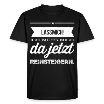 Drôle. Laisse-moi, je dois m’y mettre - T-shirt Premium bio Homme - noir - Devant - Nico (187cm)