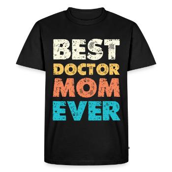 Best Doctor Mom Ever - Men's Premium Organic T-Shirt - black - Front - Nico (187cm)