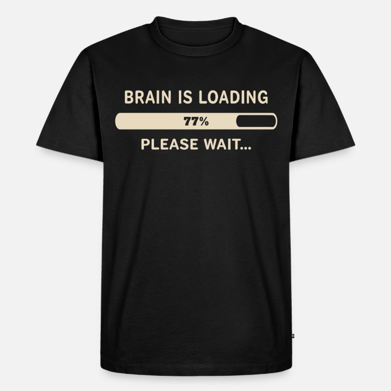 Gehirn wird geladen – Bitte warten - Männer Premium Bio T-Shirt - Schwarz