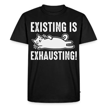 Existing Is Exhausting - Men's Premium Organic T-Shirt - black - Front - Nico (187cm)