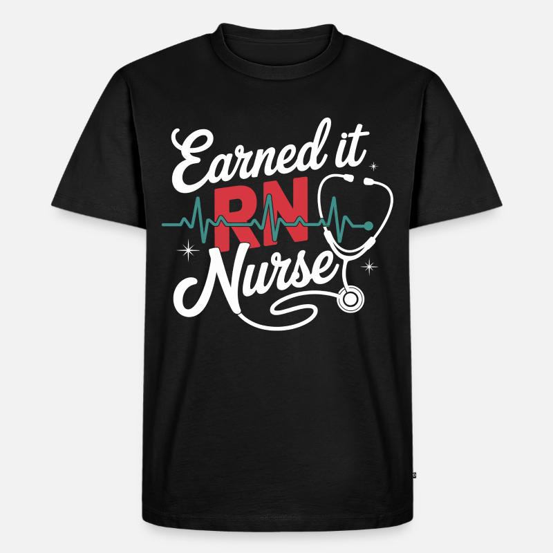 Earned it RNurse - Männer Premium Bio T-Shirt - Schwarz