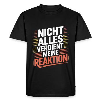 No matter No reaction - Men's Premium Organic T-Shirt - black - Front - Nico (187cm)