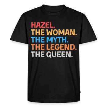 Hazel The Woman The Myth The Legend The Queen - Men's Premium Organic T-Shirt - black - Front - Nico (187cm)