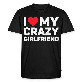 I Love My Crazy Girlfriend Valentine's Day Gift - Men's Premium Organic T-Shirt - black - Front - Nico (187cm)