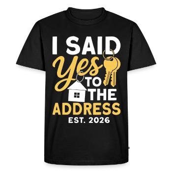 I Said Yes To The Address Est 2026 - T-shirt Premium bio Homme - noir - Devant - Nico (187cm)