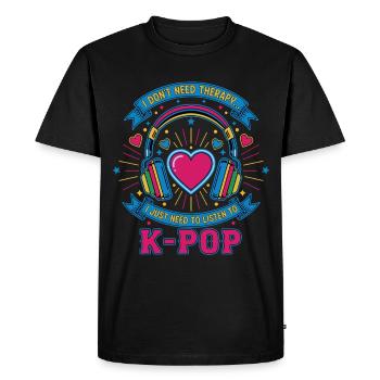I Dont Need Therapy I Just Need To Listen To K-Pop - Men's Premium Organic T-Shirt - black - Front - Nico (187cm)