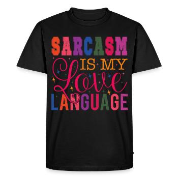 Sarcasm is my Love Language - Men's Premium Organic T-Shirt - black - Front - Nico (187cm)