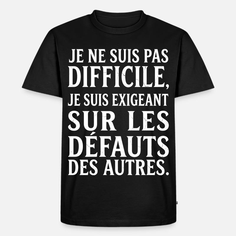Grognon Humour Râleur Pas Difficile - T-shirt Premium bio Homme - noir
