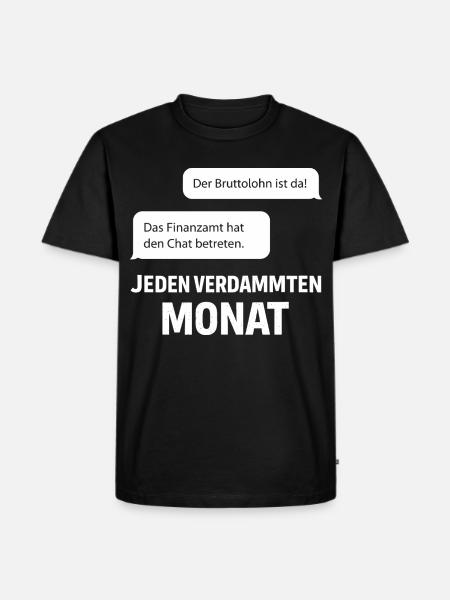 Finanzamt Betritt Den Chat - Männer Premium Bio T-Shirt - Schwarz