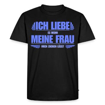 I love it when my wife lets me gamble - Men's Premium Organic T-Shirt - black - Front - Nico (187cm)