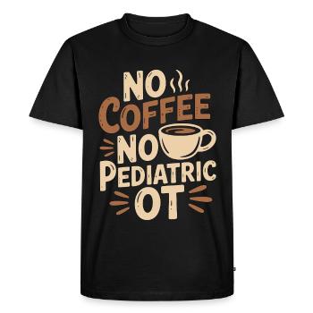 Ergothérapeute pédiatrique sans café, pas de motricité fine, amateur de café - T-shirt Premium bio Homme - noir - Devant - Nico (187cm)