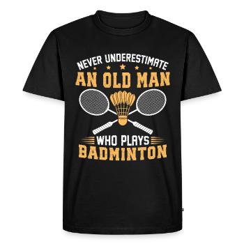 never underestimate an old man who plays badminton - Men's Premium Organic T-Shirt - black - Front - Nico (187cm)