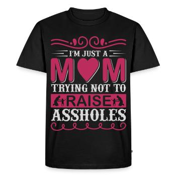 Je suis juste une maman qui essaie de ne pas élever des connards - T-shirt Premium bio Homme - noir - Devant - Nico (187cm)