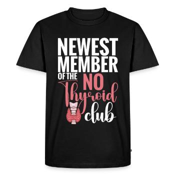  Newest Member Of No Thyroid Club Post Thyroid - Men's Premium Organic T-Shirt - black - Front - Nico (187cm)