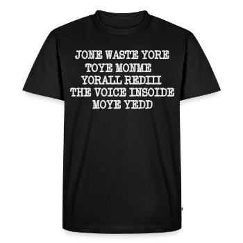 JONE GASPILLE TON JOUET MONME YORALL REDIII LA VOIX - T-shirt Premium bio Homme - noir - Devant - Nico (187cm)
