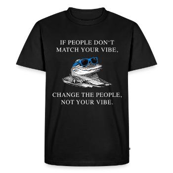 Change les gens, pas l’ambiance – Déclaration crocodile sur le mème - T-shirt Premium bio Homme - noir - Devant - Nico (187cm)