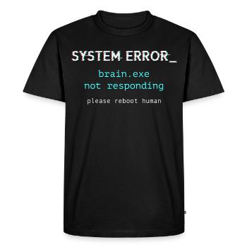 System error - brain.exe not responding - Men's Premium Organic T-Shirt - black - Front - Nico (187cm)
