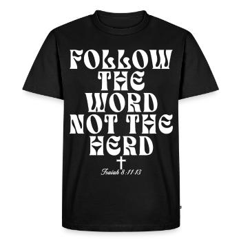 Follow The Word Not The Herd Christian - Men's Premium Organic T-Shirt - black - Front - Nico (187cm)