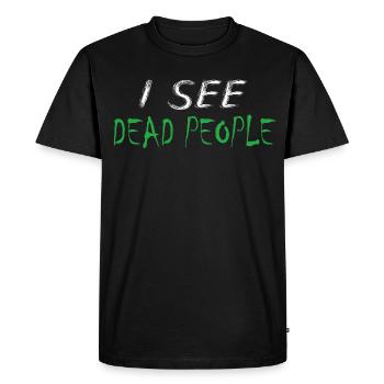 Je vois des morts - T-shirt Premium bio Homme - noir - Devant - Nico (187cm)