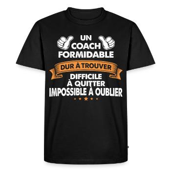 Coach Formidable Idée Cadeau Coach Sportif Humour - T-shirt Premium bio Homme - noir - Devant - Nico (187cm)