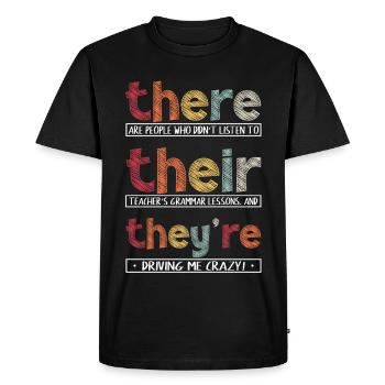 There Their They're Funny Grammar English Teacher - Men's Premium Organic T-Shirt - black - Front - Nico (187cm)